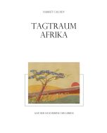Harriet Caloidy: Tagtraum Afrika