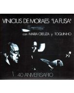 Vinícius De Moraes - La Fusa (40th Anniversary) CD