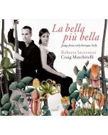 Roberta Invernizzi - La bella piu bella (Songs from early baroque Italy) CD