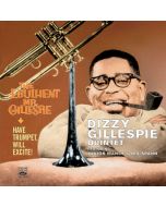 Dizzy Gillespie (1917-1993) - Have Trumpet, Will Excite / The Ebullient Mr. Gillespie CD