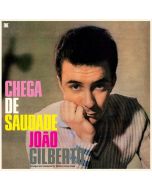 João Gilberto (1931-2019) - Chega De Saudade (180g) (Audiophil Vinyl) (Limited Edition) +8 Bonustracks LP