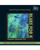 Tsuyoshi Yamamoto - Blues For K (UHQ-CD) (Limited Numbered Edition) CD