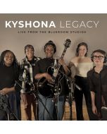 Kyshona - Legacy Live From The Blueroom Studios CD
