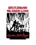 Peter Brötzmann & Paal Nilssen-Love - Chicken Shit Bingo LP