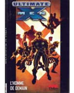 Ultimate X-Men, Tome 1 : L'homme de demain 