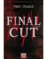 Final Cut: Thriller - Etzold, Veit