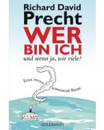 Wer Bin Ich - Und Wenn JA, Wie Viele? - Precht, R...