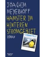 Hamster im hinteren Stromgebiet: Roman. Alle Toten flieg...