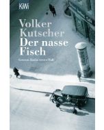 Der nasse Fisch: Roman (Die Gereon-Rath-Romane, Ban...