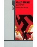 Mephisto: Roman einer Karriere - Mann, Klaus