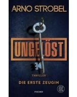 Ungelöst – Die erste Zeugin: Thriller | Auftakt der...