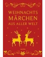 Weihnachtsmärchen aus aller Welt: Geschenkband gebu...