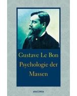 Psychologie der Massen - Le Bon, Gustave