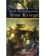 Vom Kriege - Clausewitz, Carl von