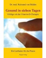 Gesund in sieben Tagen: Erfolge mit der Vitamin-D-T...