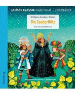 Große Klassik kinderleicht - Wolfang Amadeus Mozart: Die Zauberflöte, eine märchenhafte Oper CD