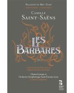 Camille Saint-Saens (1835-1921) - Les Barbares (Deluxe-Ausgabe im Buch) CD