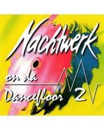 Nachtwerk • On da Dancefloor 2 CD