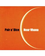 Pair A' Dice • Near Vhana CD