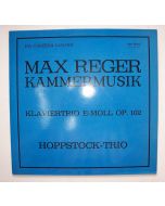 Max Reger (1873-1916) • Klaviertrio e-moll op. 102 LP