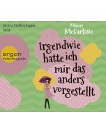 Irgendwie hatte ich mir das anders vorgestellt (Hörbuch)(6 CDss)