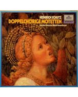 Heinrich Schütz (1585-1672) • Doppelchörige Motetten LP