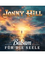 Jonny Hill: Balsam für die Seele - CD