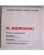 Kazimierz Serocki (1922-1981) • Musica concertante LP