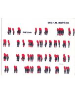 Michal Rovner • Fields