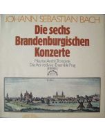 Johann Sebastian Bach (1685-1750) • Die sechs Brandenburgischen Konzerte 2 LPs