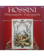Gioacchino Rossini (1792-1868) - Flötenquartette - Flute Quartets LP