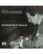 Julian von Karolyi: Frédéric Chopin (1810-1849) • Klavierkonzert Nr. 2 10"